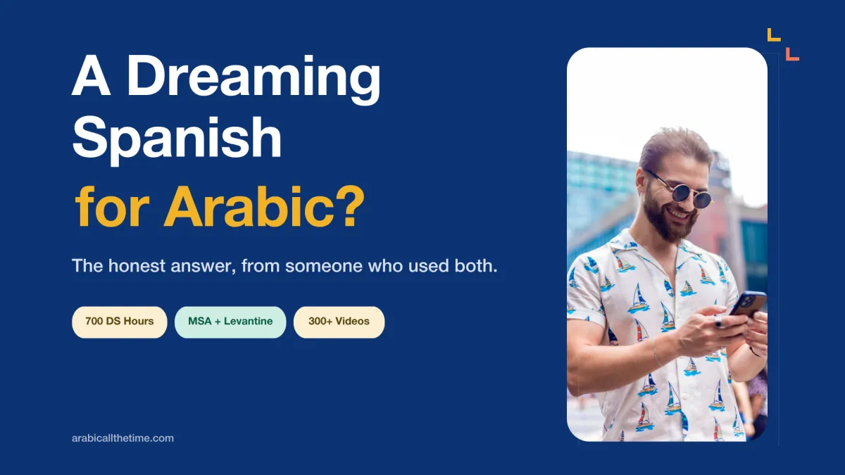 Dreaming Spanish for Arabic comparison — honest answer from the founder of Arabic All The Time